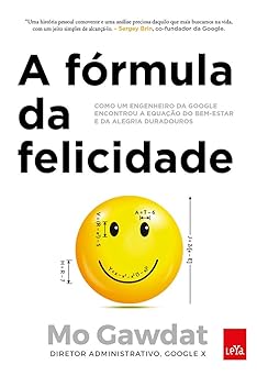 A formula da felicidade Mo Gawdat